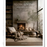 The Art of Slow Living